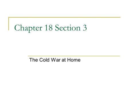 Us History Chapter 18 Section 3 The Cold War Comes Home Answers PDF