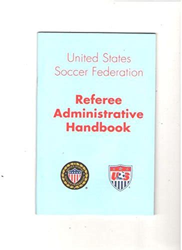 Us Soccer Referee Administrative Handbook Ebook Reader