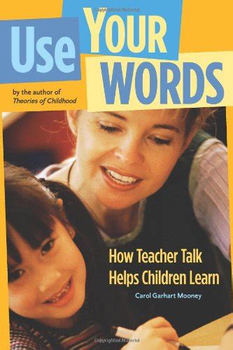 Use Your Words: How Teacher Talk Helps Children Learn Epub