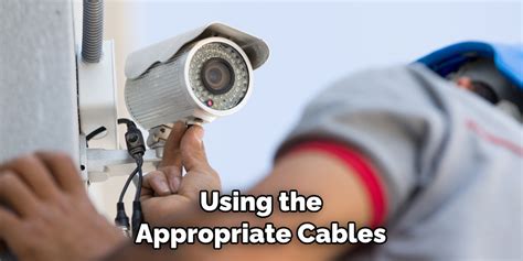 Use appropriate cables: