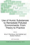 Use of Humic Substances to Remediate Polluted Environments From Theory to Practice PDF