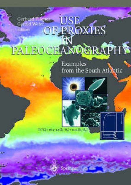 Use of Proxies in Paleoceanography Examples from the South Atlantic 1st Edition Kindle Editon