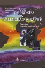 Use of Proxies in Paleoceanography Examples from the South Atlantic 1st Edition Kindle Editon