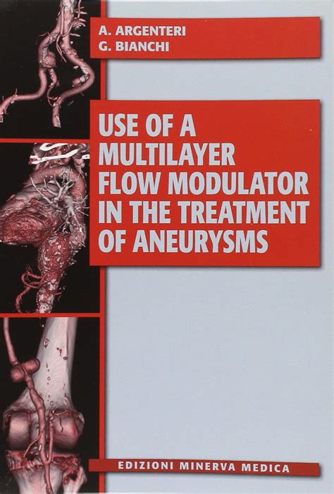 Use of a Multilayer Flow Modulator in the Treatment of Aneurysms Reader