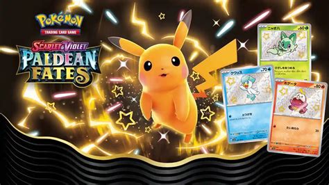 Ushering in a New Era of Pokémon TCG: An Exploration of the Paldean Fates Card List