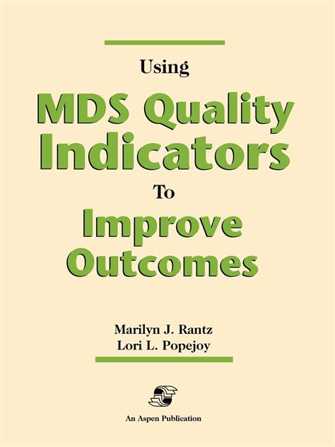 Using MDS Quality Indicators to Improve Outcomes 1st Edition Kindle Editon