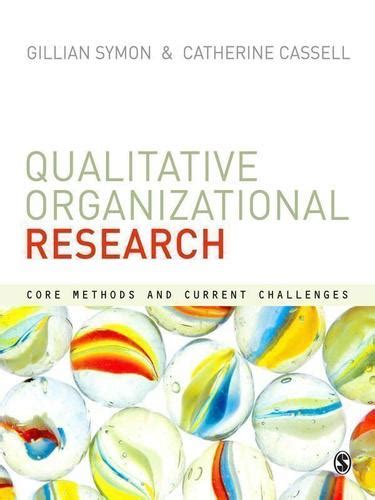 Using Qualitative Methods in Organizational Research 1st Edition Reader