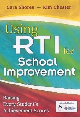 Using RTI for School Improvement: Raising Every Students Achievement Scores PDF