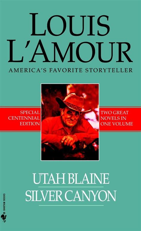 Utah Blaine Silver Canyon Louis L Amour Centennial Editions Reader