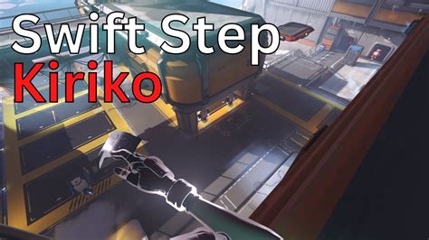 Utilize Kiriko's Swift Step wisely: