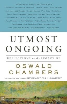 Utmost Ongoing Reflections on the Legacy of Oswald Chambers PDF