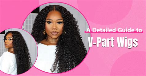 V Part Wigs Human Hair: A Comprehensive Guide to the Latest Hair Enhancement Innovation