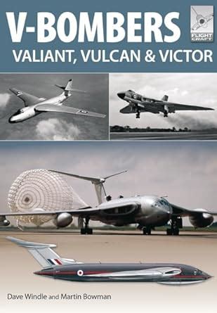 V-Bombers Vulcan Valiant and Victor Flight Craft Doc