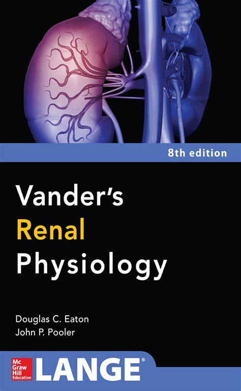 VANDER RENAL PHYSIOLOGY 8TH EDITION Ebook Reader