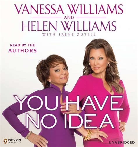 VANESSA WILLIAMS YOU HAVE NO IDEA PDF Doc