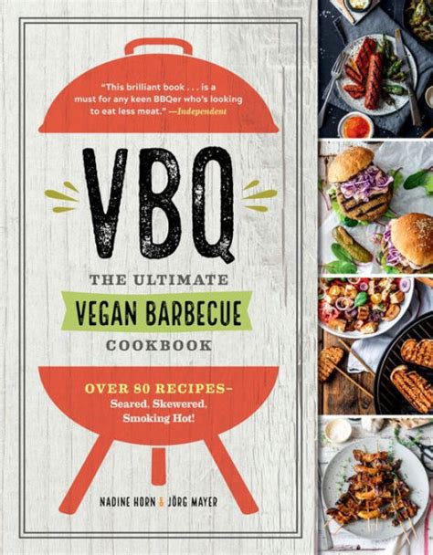 VBQ―The Ultimate Vegan Barbecue Cookbook Over 80 Recipes―Seared Skewered Smoking Hot Epub