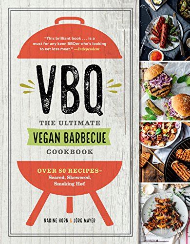 VBQ―The Ultimate Vegan Barbecue Cookbook Over 80 Recipes―Seared Skewered Smoking Hot Epub