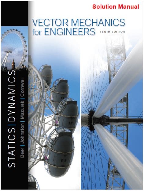 VECTOR MECHANICS FOR ENGINEERS STATICS AND DYNAMICS 10TH EDITION SOLUTIONS MANUAL Ebook Kindle Editon