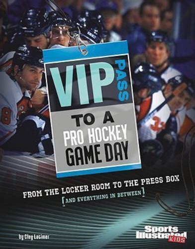 VIP Pass to a Pro Hockey Game Day From the Locker Room to the Press Box Epub