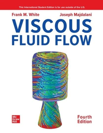 VISCOUS FLUID FLOW SOLUTION WHITE Ebook PDF