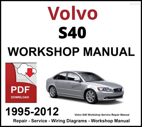 VOLVO S40 WORKSHOP MANUAL FREE DOWNLOAD Ebook PDF