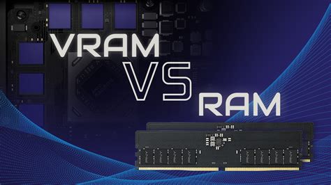 VRAM vs RAM: A Comprehensive Guide to 7GB vs 8GB for Gaming