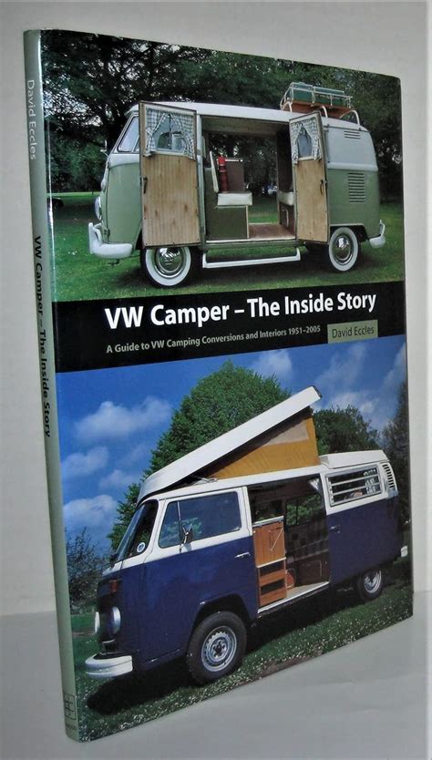 VW Camper The Inside Story A Guide to VW Camping Conversions and Interiors 1951-2012 PDF