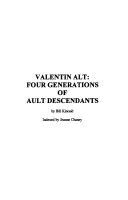 Valentin Alt: Four Generations of Ault Descendants Ebook Reader