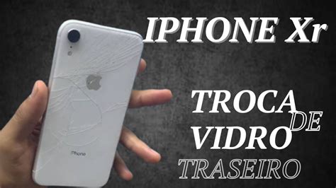 Valor da Vidro Traseira do iPhone XR