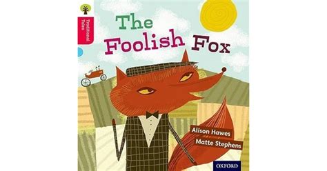 Value books for kidsThe Foolish Fox 