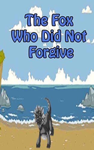 Value books for kidsThe Fox Who Did Not Forgive  PDF