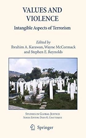 Values and Violence Intangible Aspects of Terrorism Reader