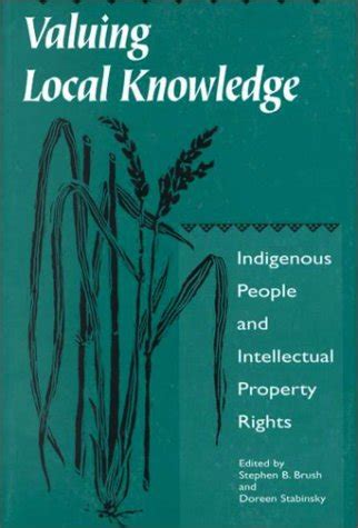 Valuing Local Knowledge Indigenous People and Intellectual Property Rights Kindle Editon