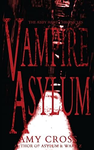 Vampire Asylum The Abby Hart Chronicles Doc