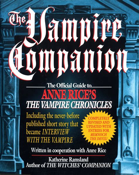 Vampire Companion Official Guide to Anne Rice s Vampire Chronicles  Reader