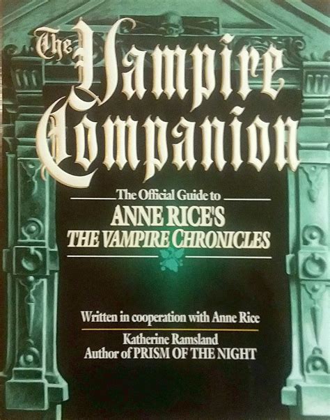 Vampire Companion Official Guide to Anne Rice s Vampire Chronicles  Reader