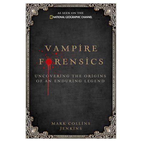 Vampire Forensics Uncovering the Origins of an Enduring Legend PDF