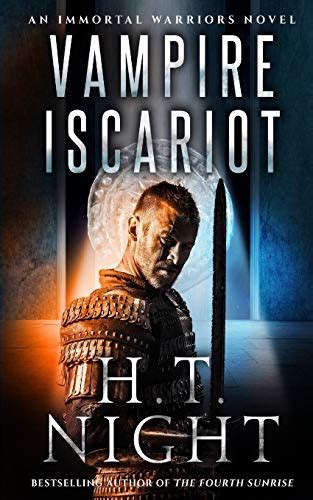 Vampire Iscariot Immortal Warriors Epub