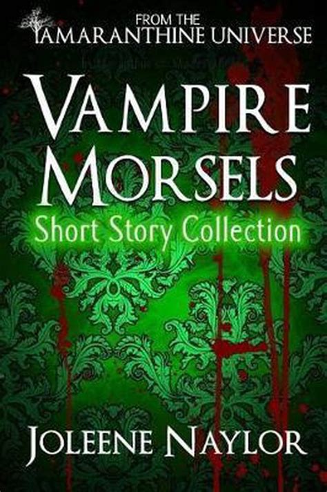 Vampire Morsels Short Story Collection From the world of Amaranthine Reader