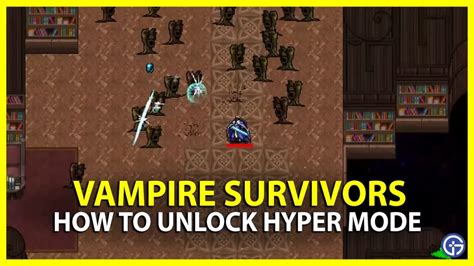 Vampire Survivors Hyper Mode: An All-Encompassing Guide