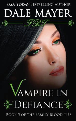 Vampire in Defiance Family Blood Ties Volume 5 PDF