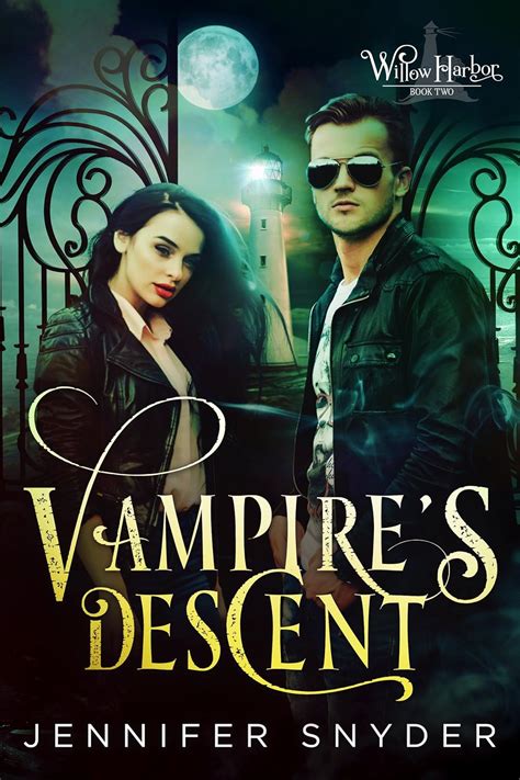 Vampire s Descent Willow Harbor Book 2 Doc