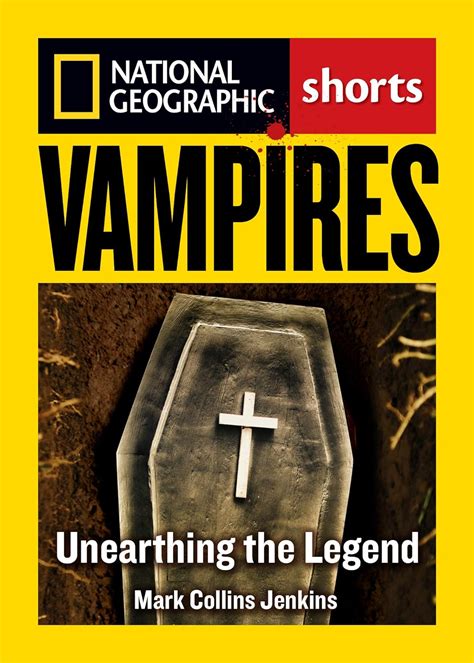 Vampires Unearthing the Bloodthirsty Legend Kindle Editon