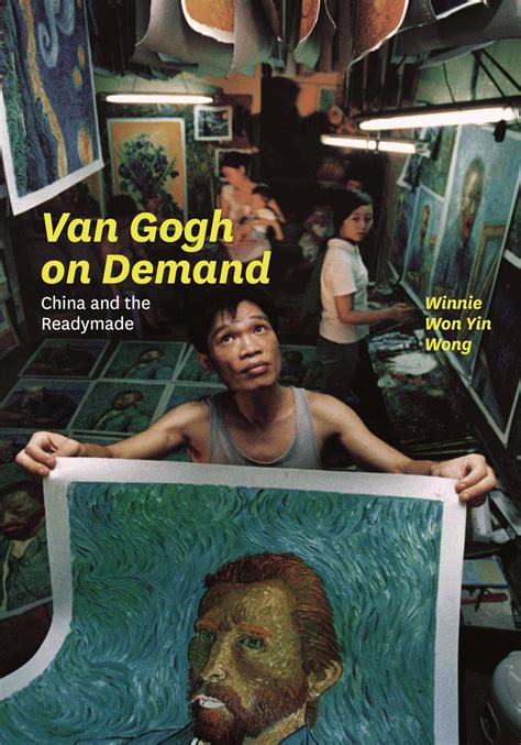 Van Gogh On Demand China And The Readymade Epub