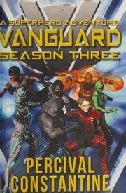 Vanguard Season Three A Superhero Adventure Volume 3 Reader