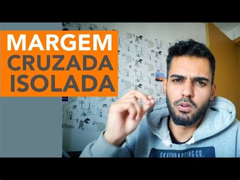 Vantagens da Margem Cruzada: