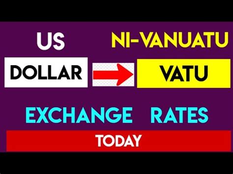 Vanuatu Vatu to US Dollar Conversion: A Guide for Seamless Currency Exchange