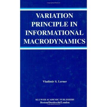 Variation Principle in Informational Macrodynamics 1st Edition Reader