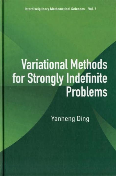 Variational Methods for Strongly Indefinite Problems Reader