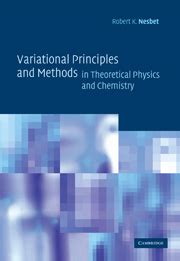 Variational Principles and Methods in Theoretical Physics and Chemistry PDF